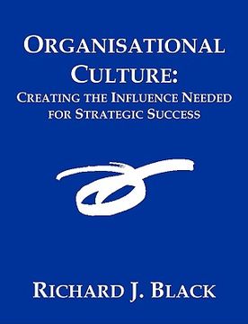 portada organisational culture: creating the influence needed for strategic success (en Inglés)