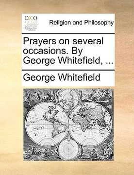 portada prayers on several occasions. by george whitefield, ... (en Inglés)