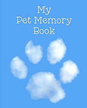 portada My pet Memory Book: To Help a Child Through the Loss of Their pet (en Inglés)