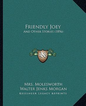 portada friendly joey: and other stories (1896) (en Inglés)