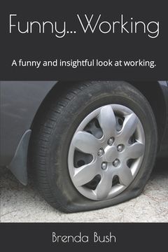 portada Funny...Working: A funny and insightful look at working. (en Inglés)