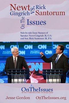 portada rick santorum vs. newt gingrich on the issues (en Inglés)