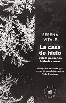 portada La casa de hielo: veinte pequeñas historias rusas (in Spanish)