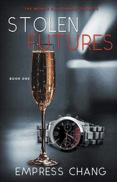 portada Stolen Futures (The Meikle Billionaire Triplets Book One) (en Inglés)