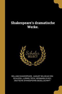 portada Shakespeare's dramatische Werke. (en Alemán)