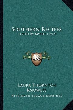 portada southern recipes: tested by myself (1913) (in English)
