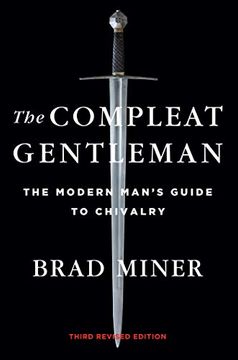 portada The Compleat Gentleman: The Modern Man's Guide to Chivalry (en Inglés)