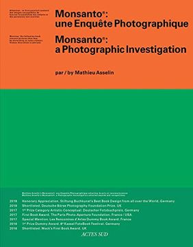 portada Monsanto: A Photographic Investigation: Une Enquête Photographique (in English)