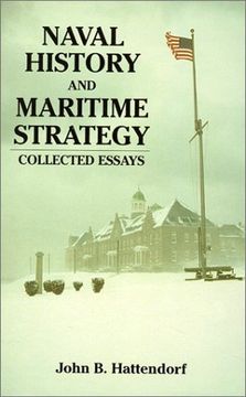 portada Naval History and Maritime Strategy: Collected Essays (en Inglés)