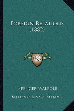portada foreign relations (1882) (in English)