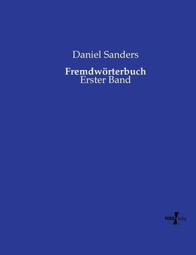 portada Fremdwörterbuch: Erster Band (en Alemán)