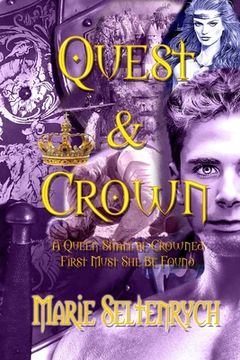 portada Quest & Crown: A Queen Will Be Crowned - First Must She Be Found (en Inglés)