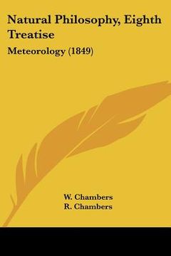 portada natural philosophy, eighth treatise: meteorology (1849) (en Inglés)