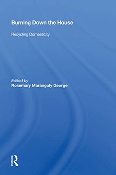 portada Burning Down the House: Recycling Domesticity (en Inglés)