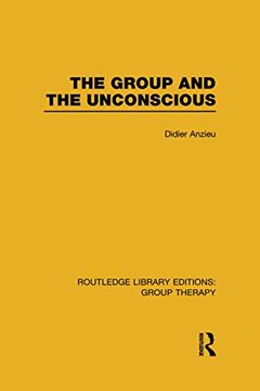 portada The Group and the Unconscious (Rle: Group Therapy)