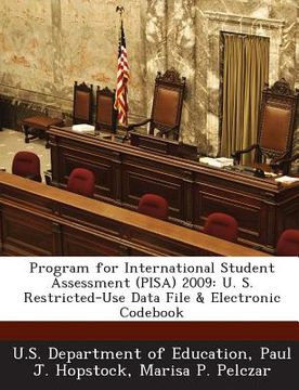 portada Program for International Student Assessment (Pisa) 2009: U. S. Restricted-Use Data File & Electronic Codebook (en Inglés)