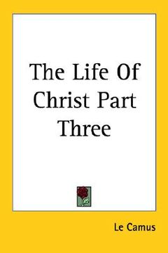 portada the life of christ part three (en Inglés)