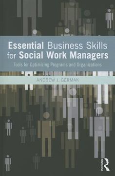 portada Essential Business Skills for Social Work Managers: Tools for Optimizing Programs and Organizations (en Inglés)