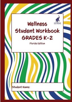 portada Wellness Student Workbook (Florida Edition) Grades K-2 (en Inglés)