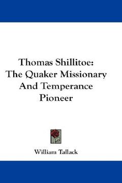 portada thomas shillitoe: the quaker missionary and temperance pioneer (in English)