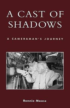 portada a cast of shadows: a cameraman's journey (en Inglés)