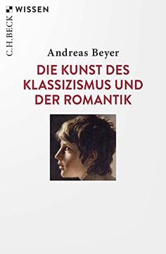 portada Die Kunst des Klassizismus und der Romantik (Beck'sche Reihe) (en Alemán)
