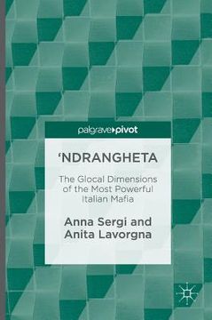 portada 'Ndrangheta: The Glocal Dimensions of the Most Powerful Italian Mafia (en Inglés)