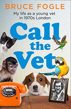 portada Call the Vet: My Life as a Young vet in 1970S London 