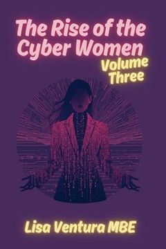 portada The Rise of the Cyber Women: Volume 3 (en Inglés)
