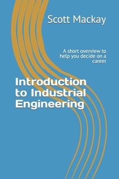 portada Introduction to Industrial Engineering: A short overview to help you decide on a career
