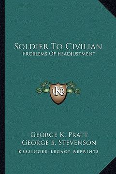 portada soldier to civilian: problems of readjustment (en Inglés)