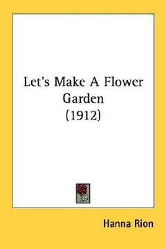 portada let's make a flower garden (1912) (en Inglés)