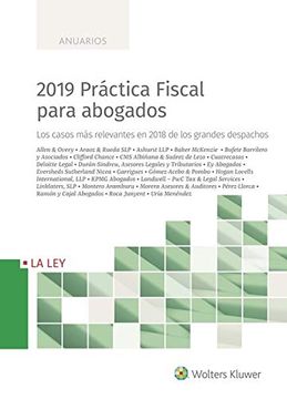 portada 2019 Práctica Fiscal Para Abogados: Los Casos más Relevantes en 2018 de los Grandes Despachos