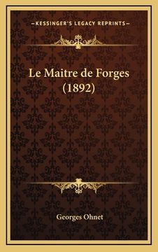 portada Le Maitre de Forges (1892) (en Francés)