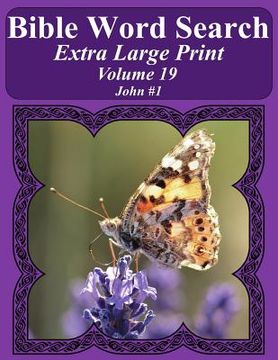 portada Bible Word Search Extra Large Print Volume 19: John #1 (en Inglés)