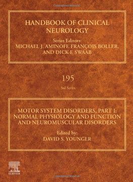 portada Motor System Disorders, Part i: Normal Physiology and Function and Neuromuscular Disorders (Volume 195) (Handbook of Clinical Neurology, Volume 195) (in English)