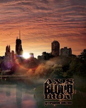 portada Axis of Blood and Iron: Dystopia Rising Sourcebook (en Inglés)