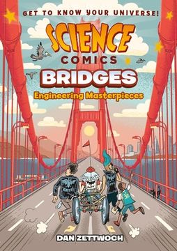 portada Science Comics: Bridges: Engineering Masterpieces (in English)