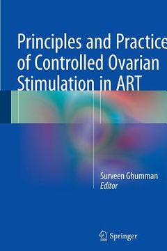 portada Principles and Practice of Controlled Ovarian Stimulation in ART (en Inglés)