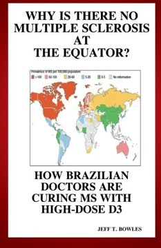 portada Why is There no Multiple Sclerosis at the Equator? How Brazilian Doctors are Curing ms With High-Dose d3 (en Inglés)