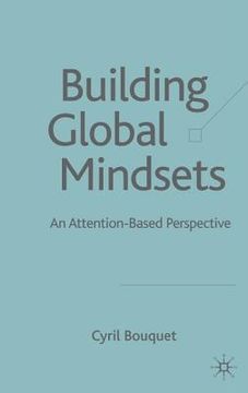 portada Building Global Mindsets: An Attention-Based Perspective (en Inglés)