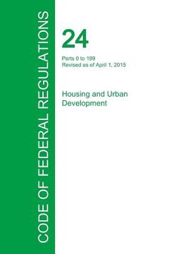 portada Code of Federal Regulations Title 24, Volume 1, April 1, 2015 (en Inglés)