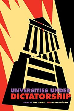 portada Universities Under Dictatorship (en Inglés)