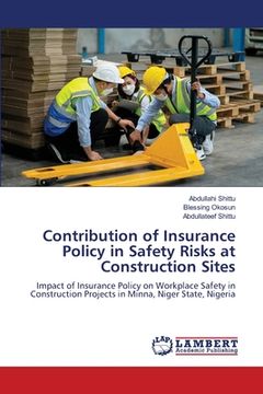 portada Contribution of Insurance Policy in Safety Risks at Construction Sites (en Inglés)