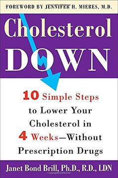 portada Cholesterol Down: Ten Simple Steps to Lower Your Cholesterol in Four Weeks--Without Prescription Drugs (en Inglés)