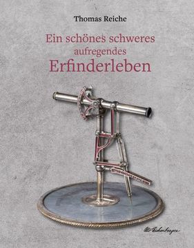 portada Ein Schönes Schweres Aufregendes Erfinderleben (en Alemán)