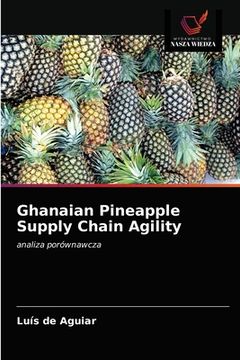 portada Ghanaian Pineapple Supply Chain Agility (en Polaco)