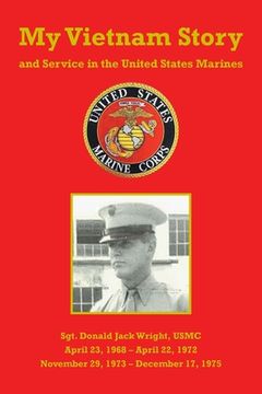 portada My Vietnam Story and Service in the United States Marines