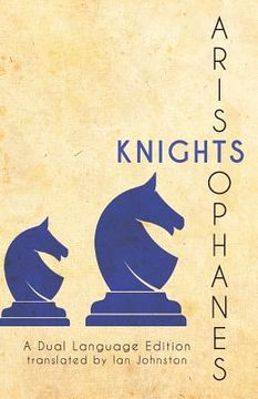 portada Aristophanes' Knights: A Dual Language Edition (in English)
