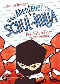 portada Meine Abenteuer als Schul-Ninja, Band 03: Der Dieb mit der Roten Maske (en Alemán)
